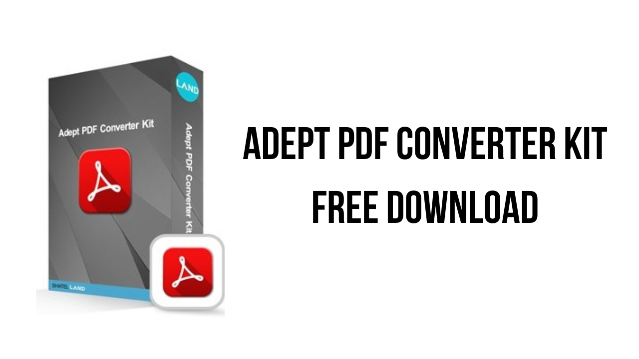Adept PDF Converter Kit Free Download