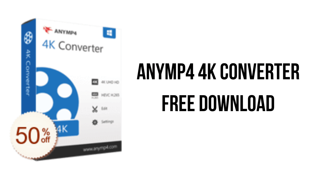 AnyMP4 4K Converter Free Download