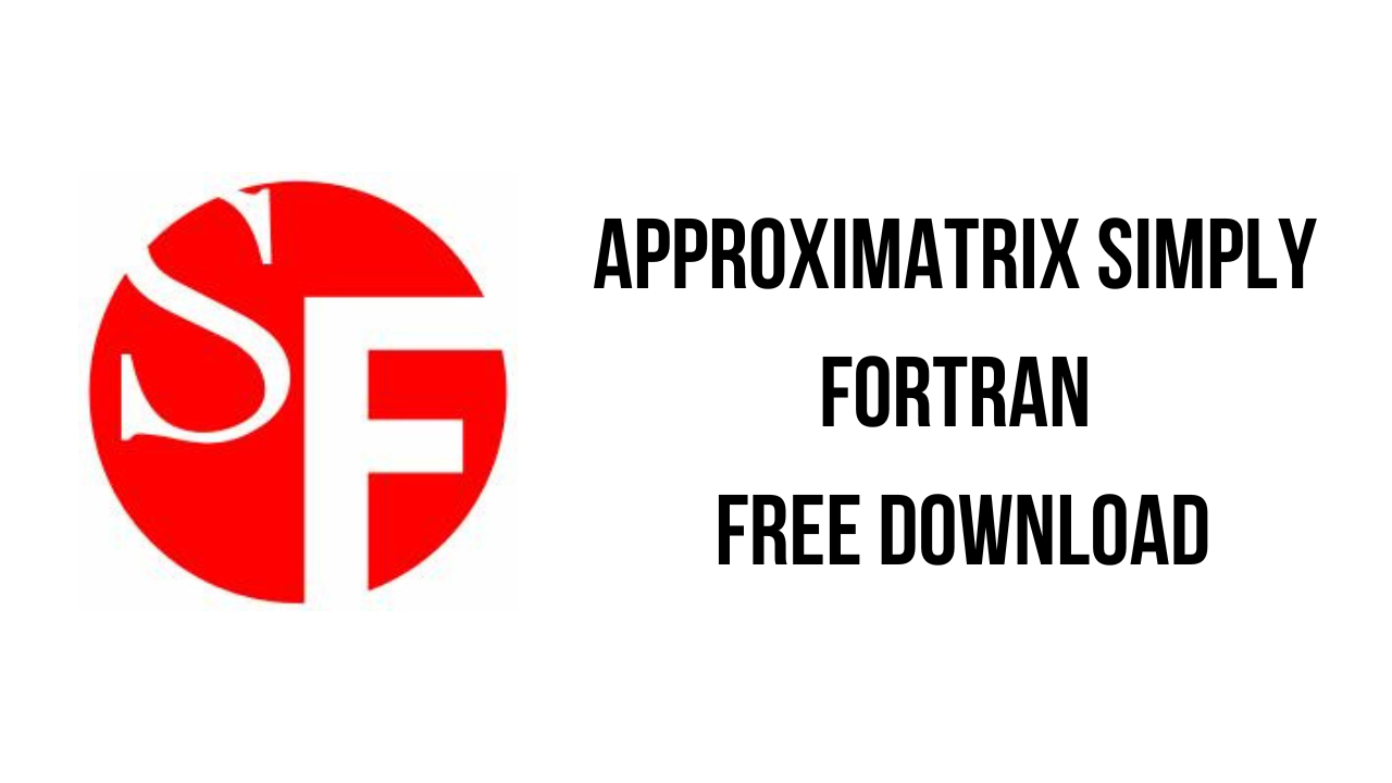 Approximatrix Simply Fortran Free Download