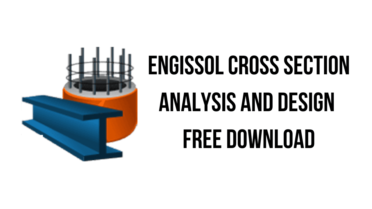 Engissol Cross Section Analysis And Design Free Download
