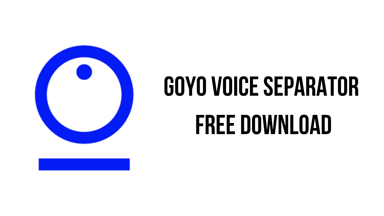 GOYO Voice Separator Free Download