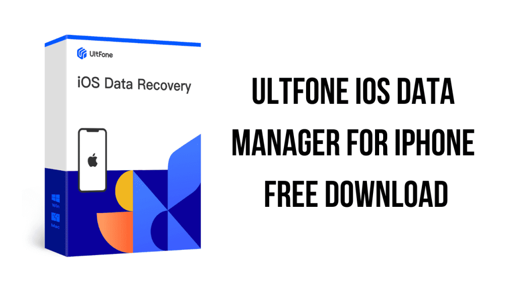 ultfone-ios-data-manager-for-iphone-free-download-my-software-free