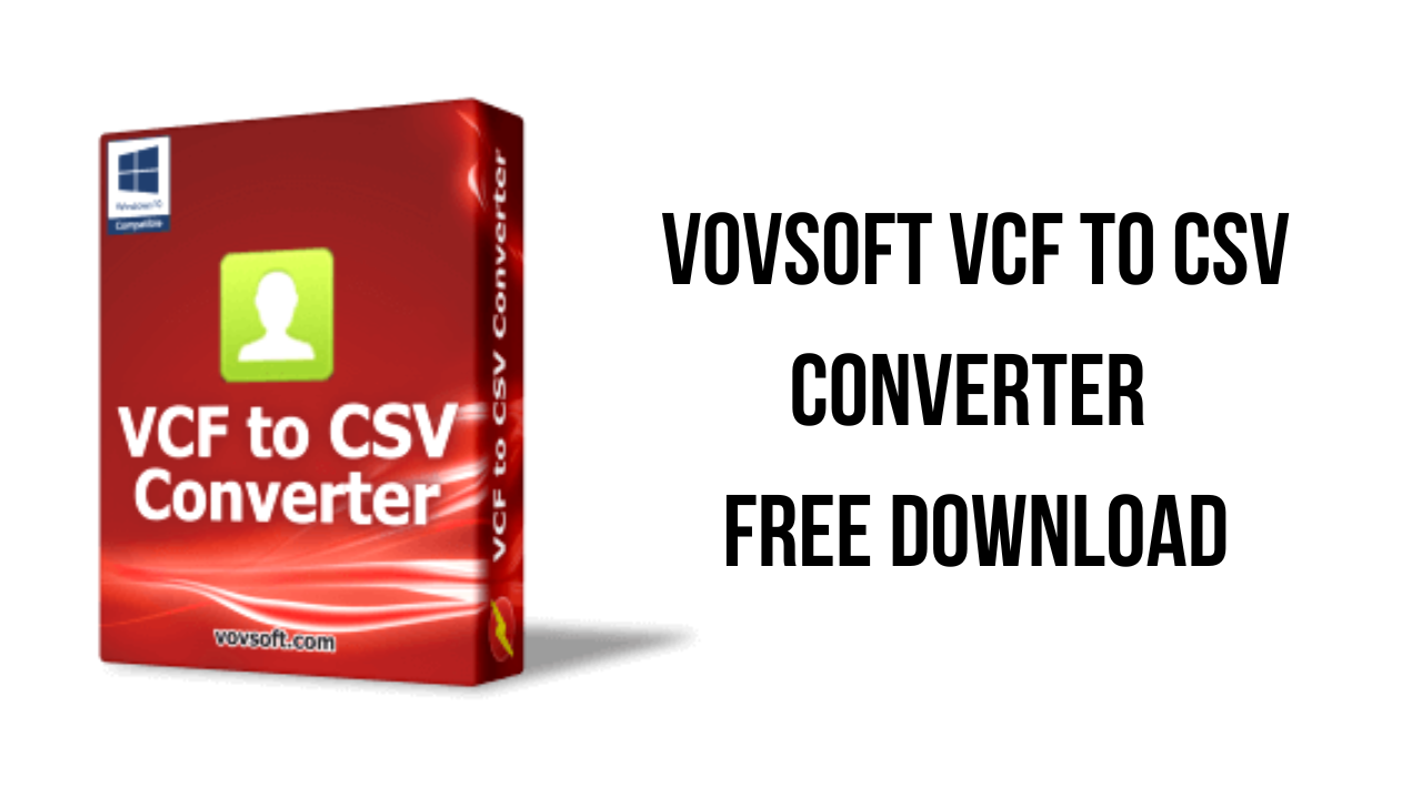 VovSoft VCF to CSV Converter Free Download