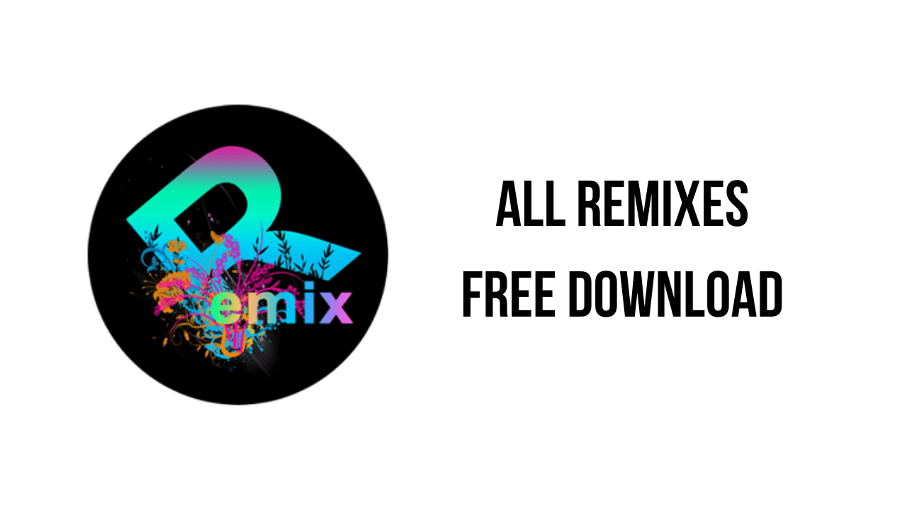 All Remixes Free Download