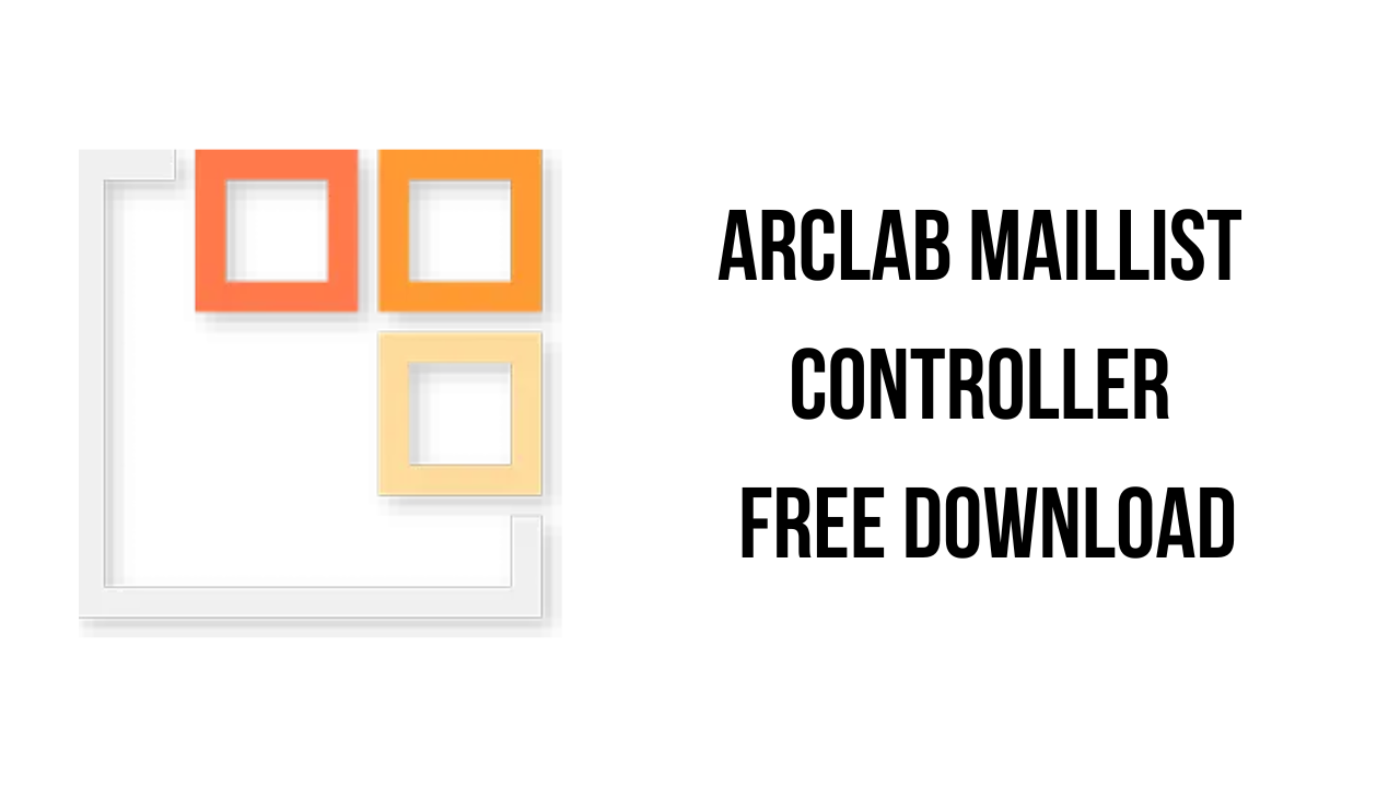 Arclab MailList Controller Free Download