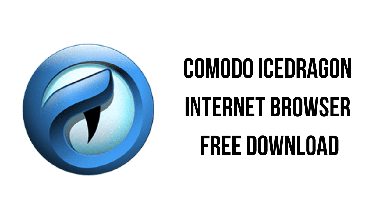 Comodo IceDragon Internet Browser Free Download
