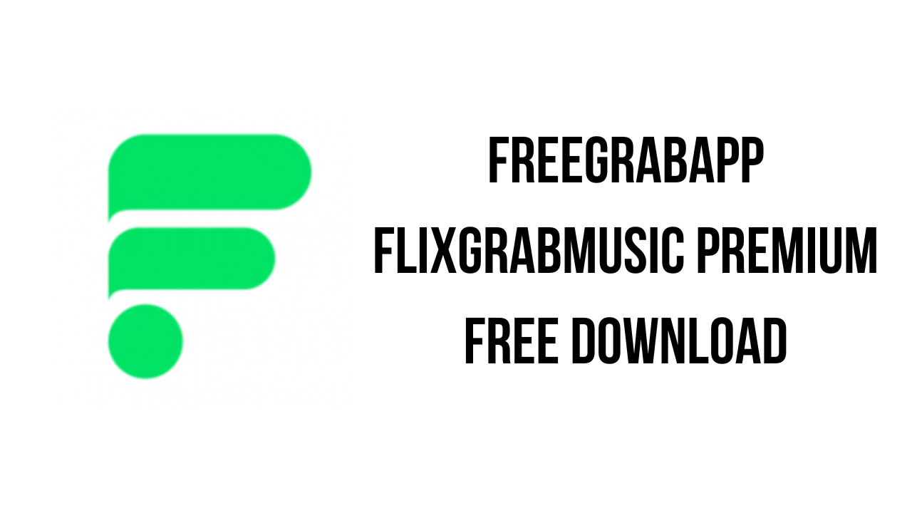 FreeGrabApp FlixGrabMusic Premium Free Download