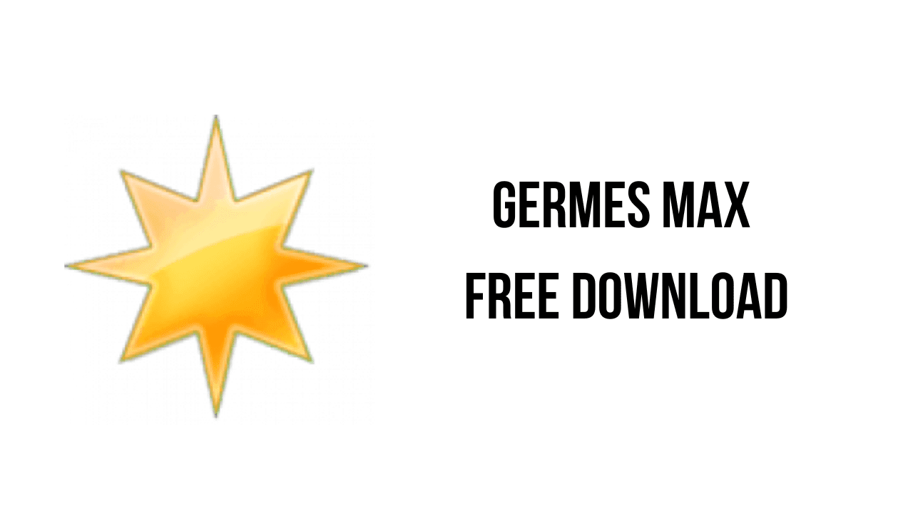 GERMES Max Free Download