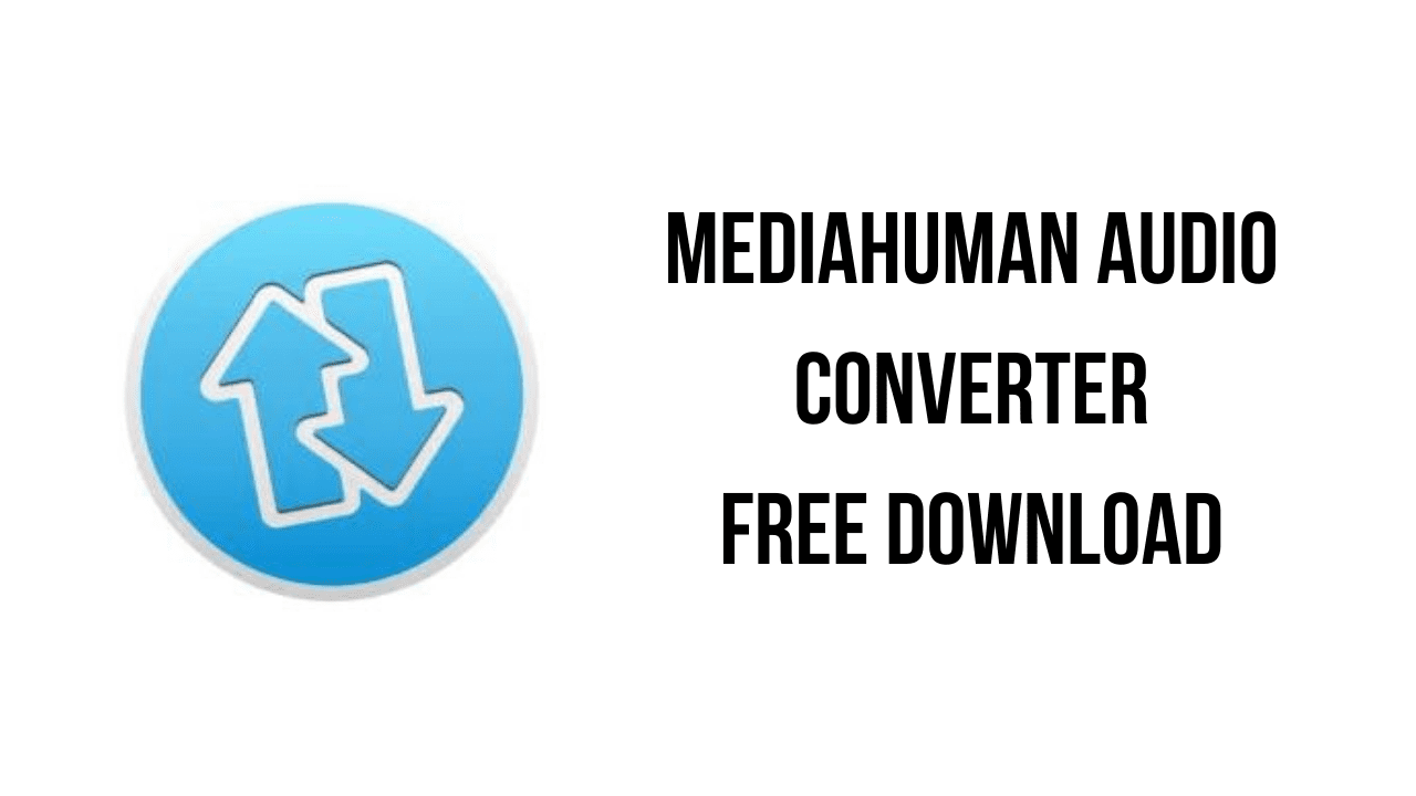 MediaHuman Audio Converter Free Download