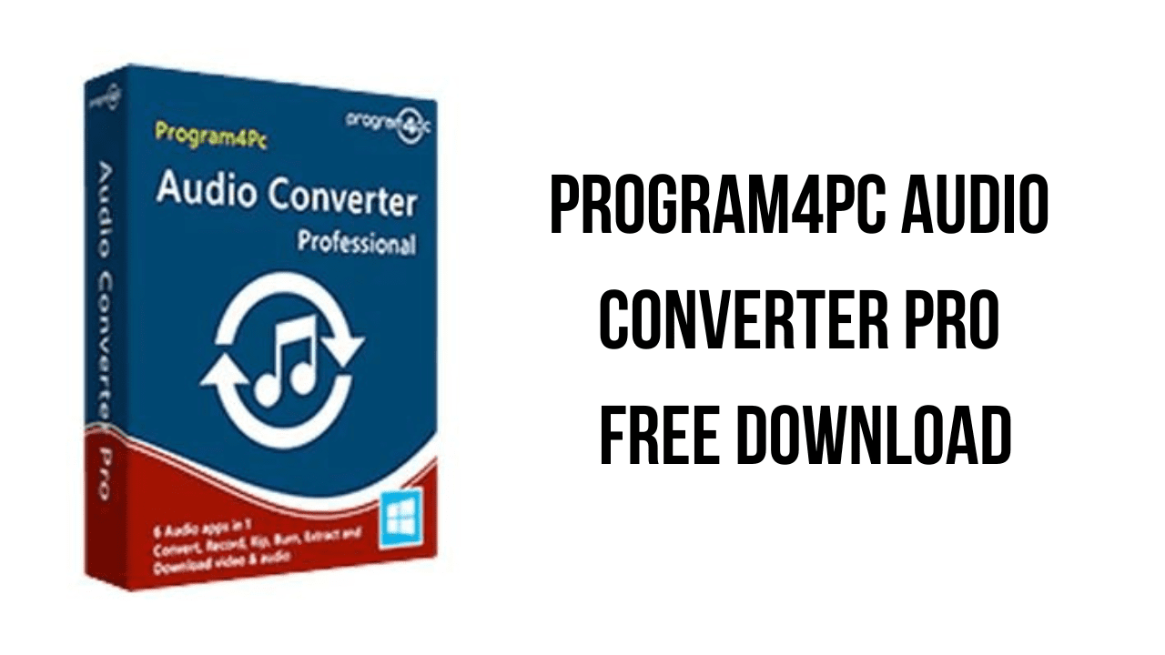 Program4Pc Audio Converter Pro Free Download