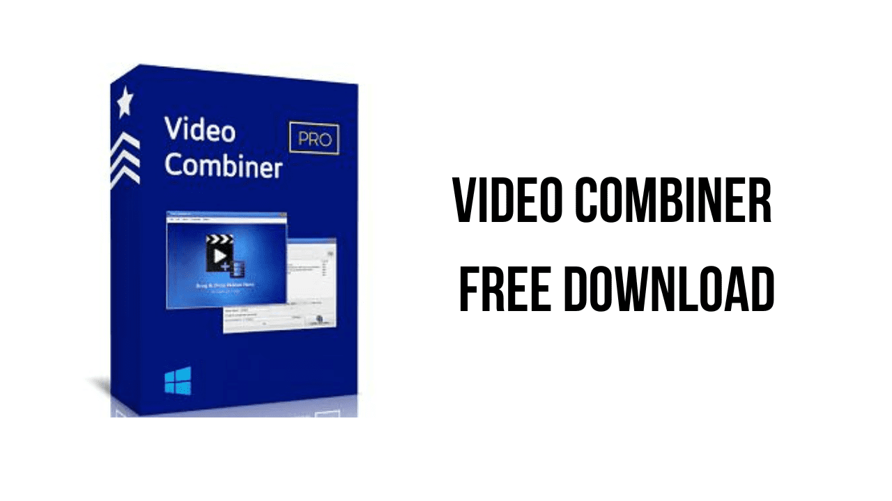 Video Combiner Free Download