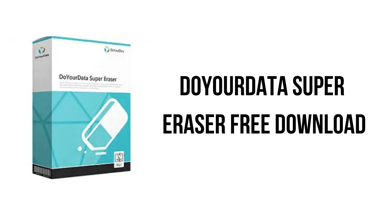 DoYourData Super Eraser Free Download