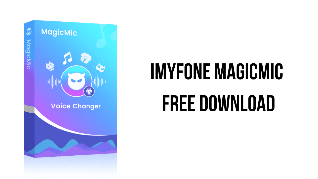 IMyFone MagicMic Free Download