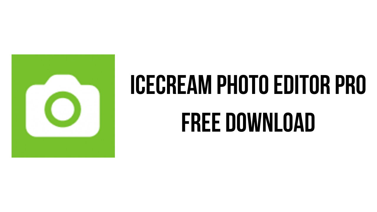 Icecream Photo Editor Pro Free Download