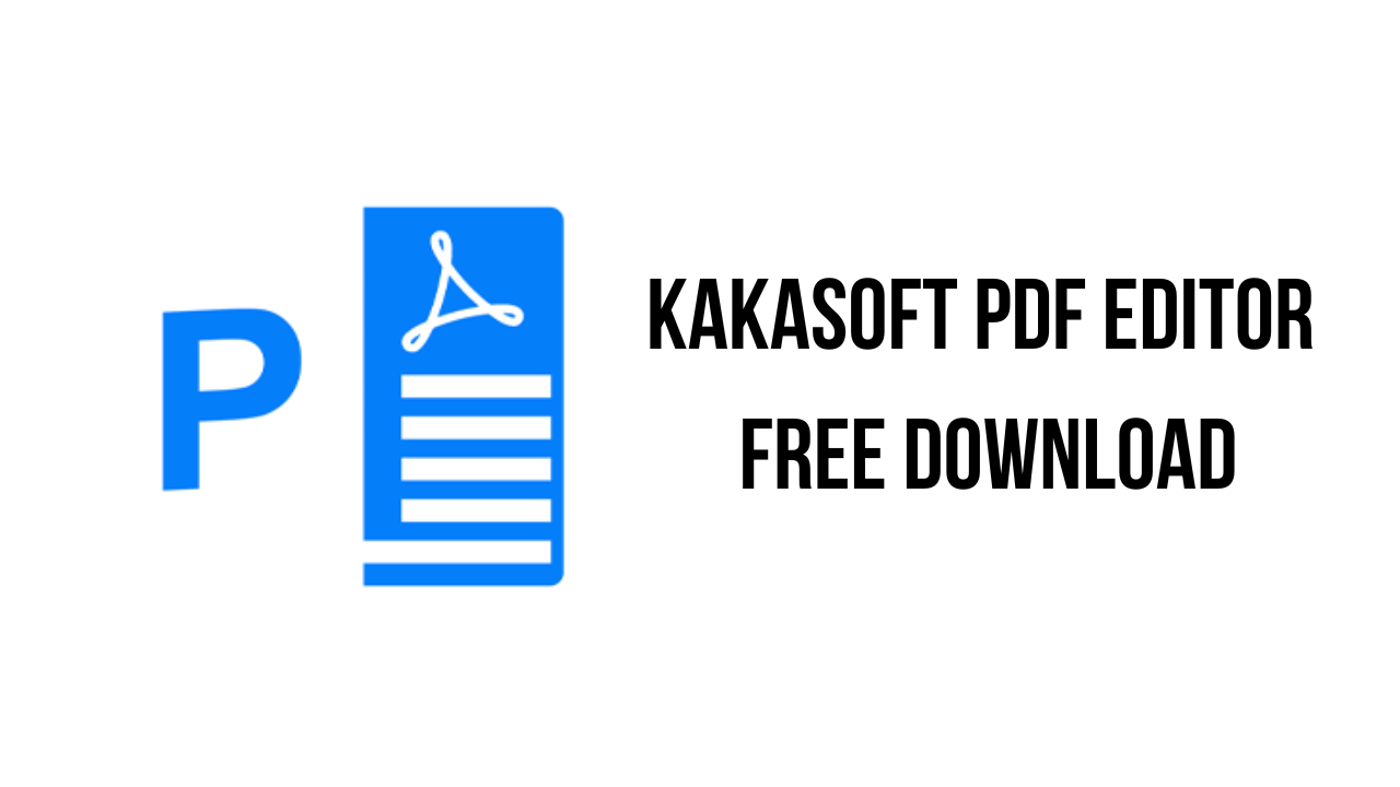Kakasoft PDF Editor Free Download