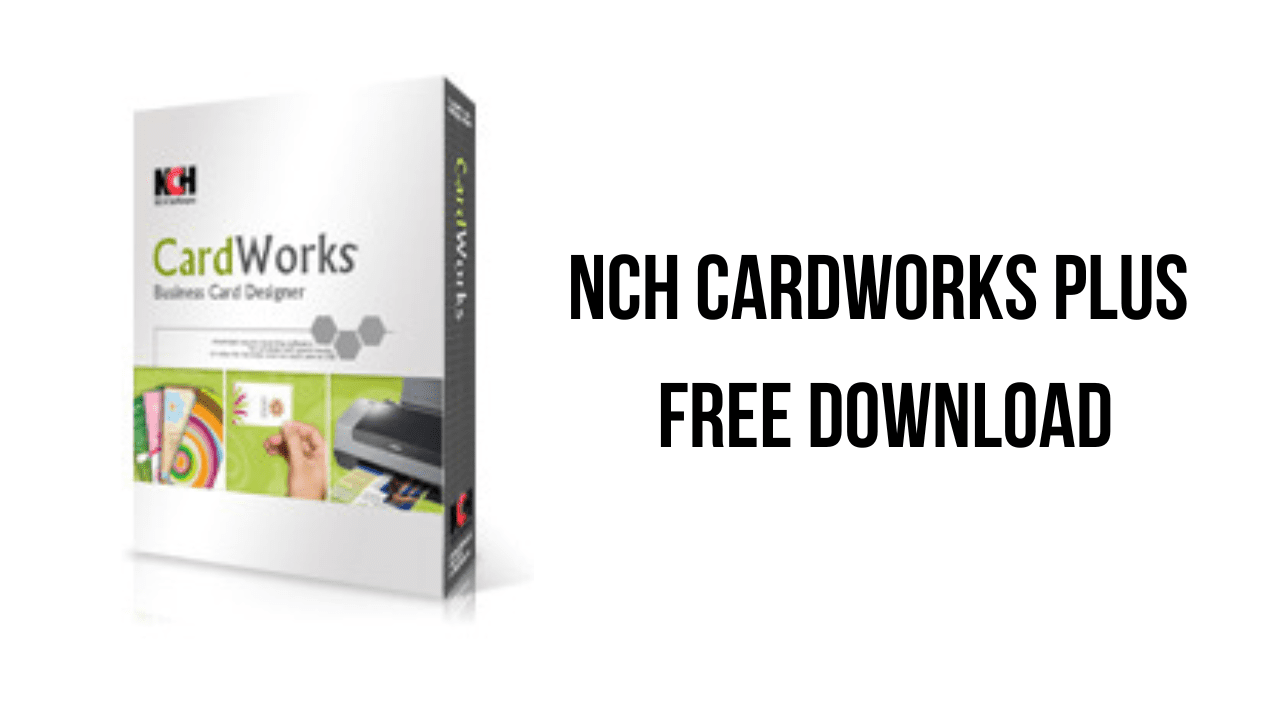 NCH CardWorks Plus Free Download