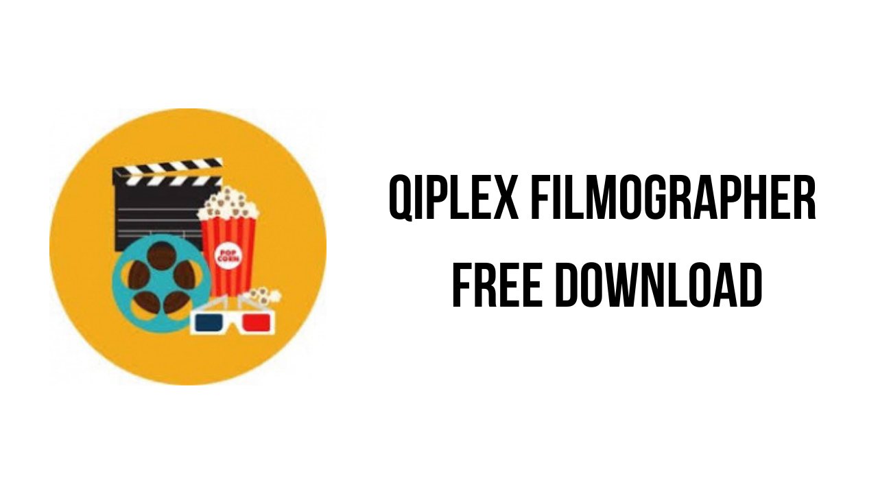 Qiplex Filmographer Free Download