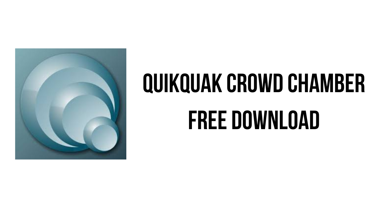 QuikQuak Crowd Chamber Free Download