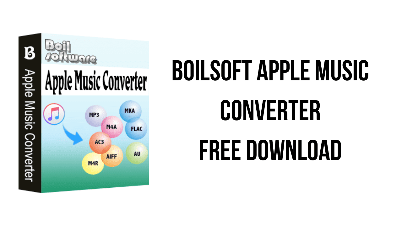 Boilsoft Apple Music Converter Free Download
