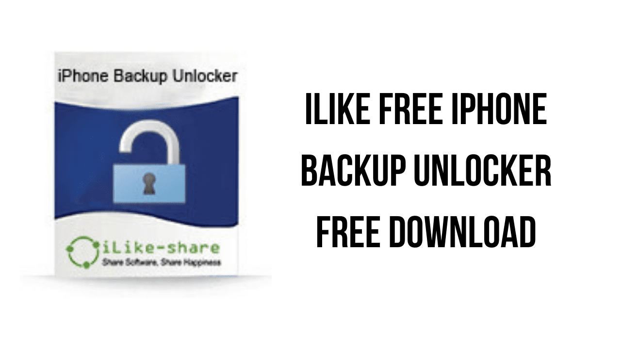 ilike Free iPhone Backup Unlocker Free Download