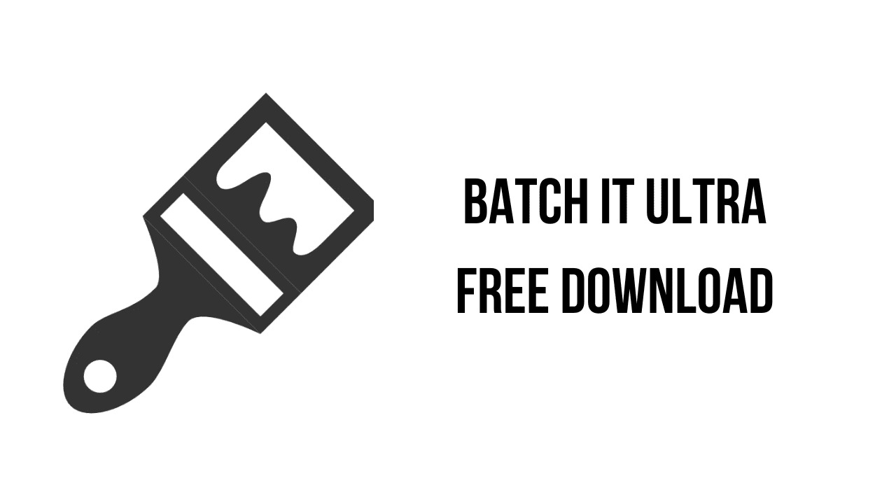 Batch It Ultra Free Download