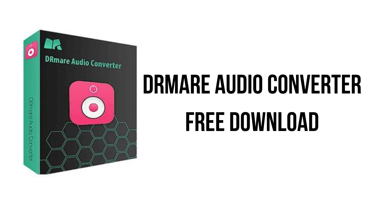 DRmare Audio Converter Free Download