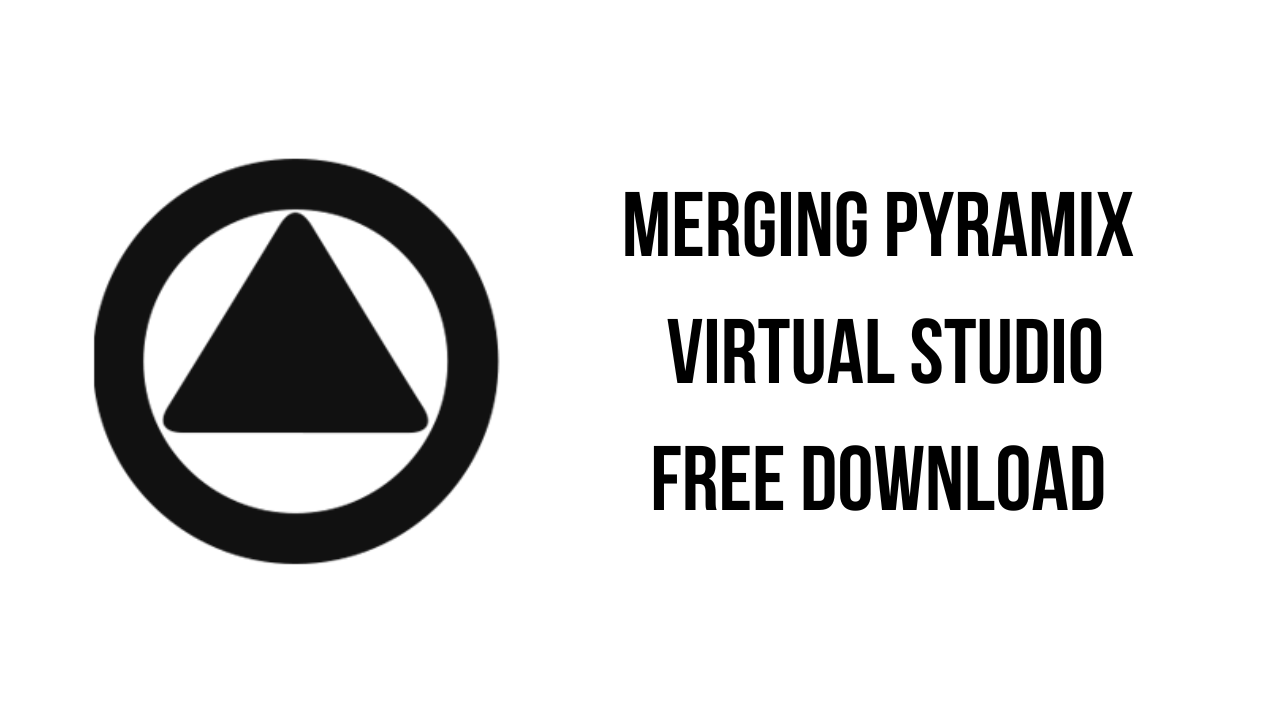 Merging Pyramix Virtual Studio Free Download
