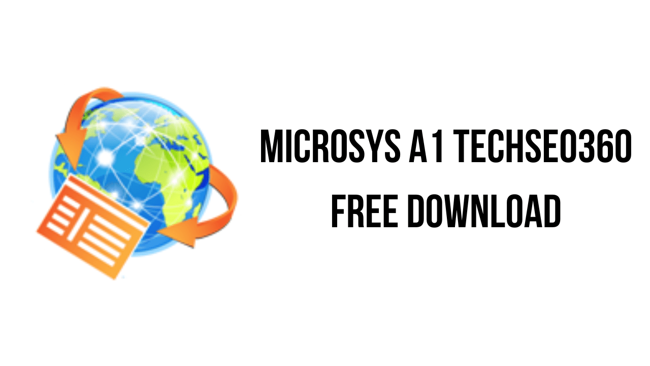 MicroSys A1 TechSEO360 Free Download