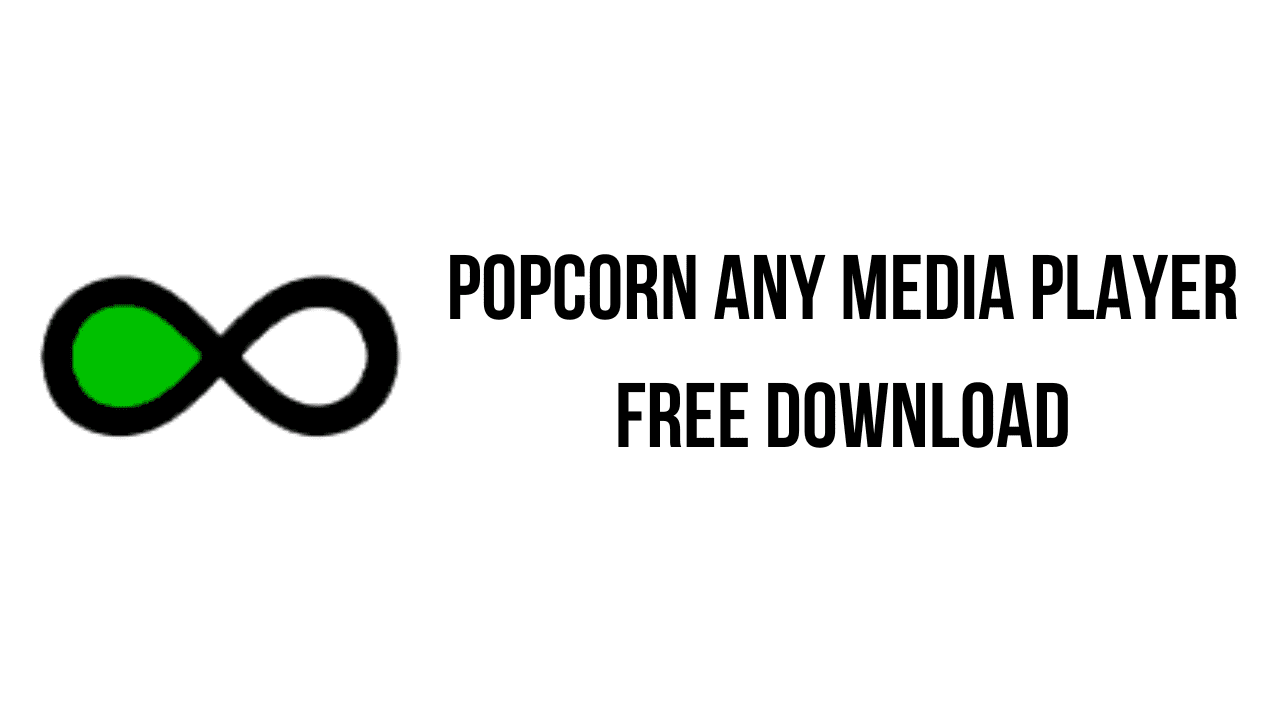 PopCorn Any Media Player Free Download
