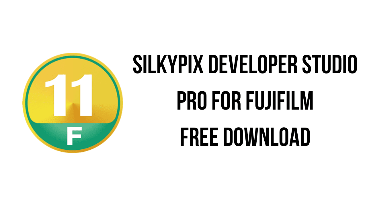 SILKYPIX Developer Studio Pro for FUJIFILM Free Download