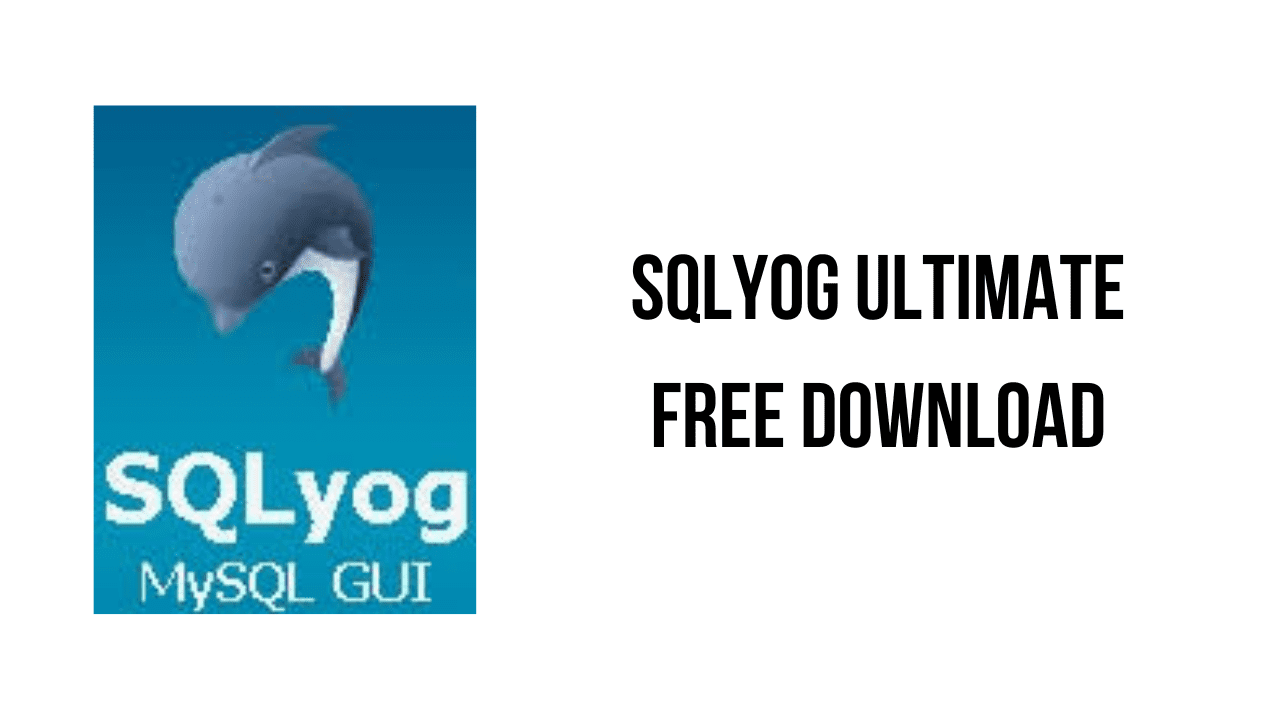 SQLyog Ultimate Free Download