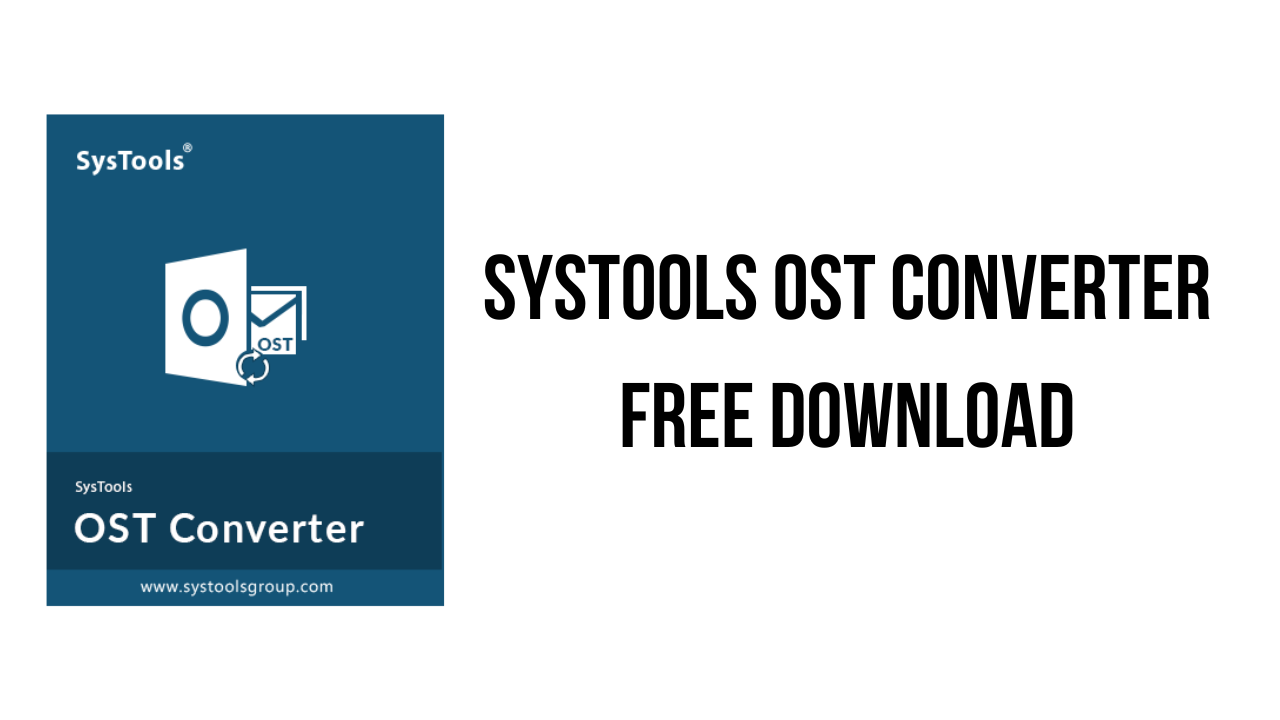 SysTools OST Converter Free Download