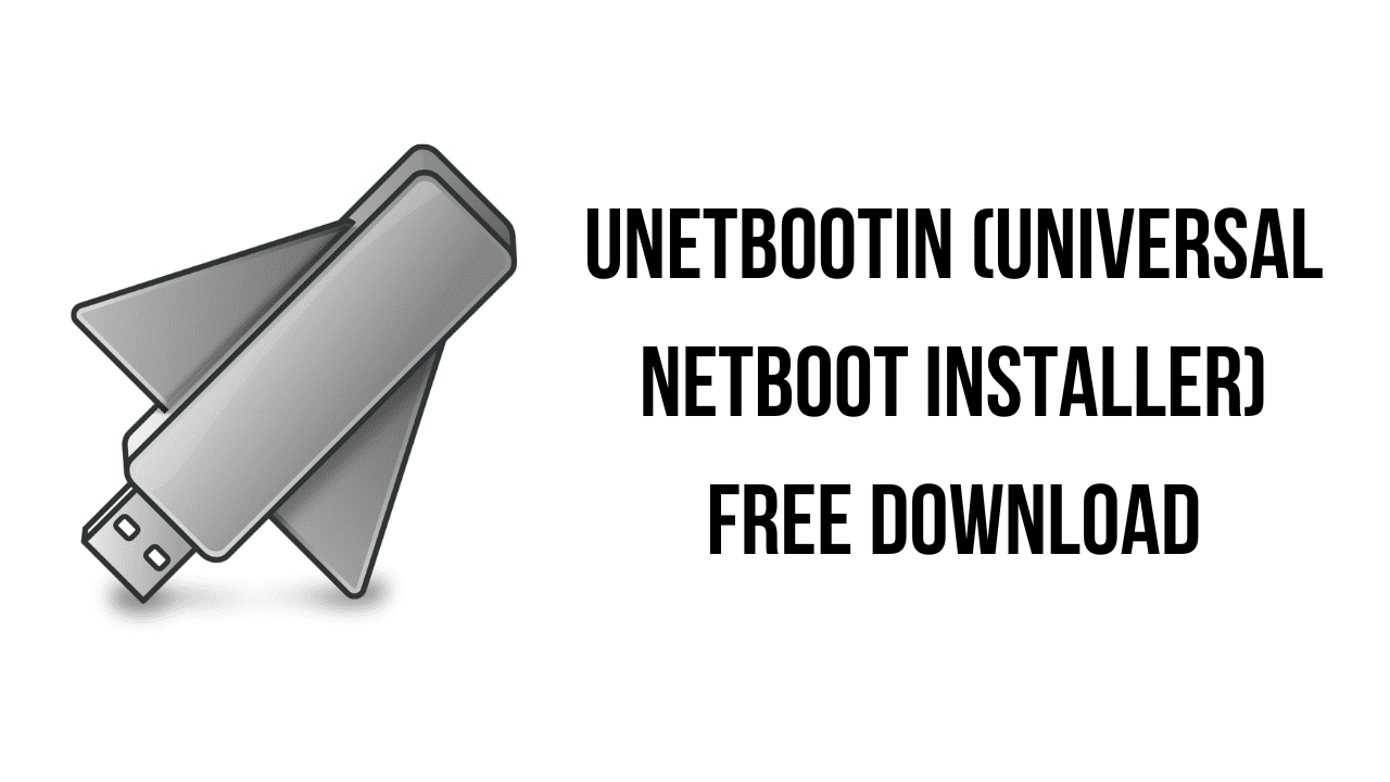 UNetbootin (Universal Netboot Installer) Free Download