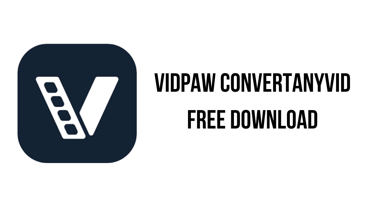 VidPaw ConvertAnyVid Free Download