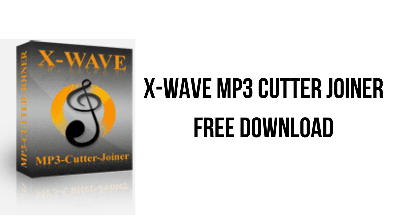 X-Wave MP3 Cutter Joiner Free Download