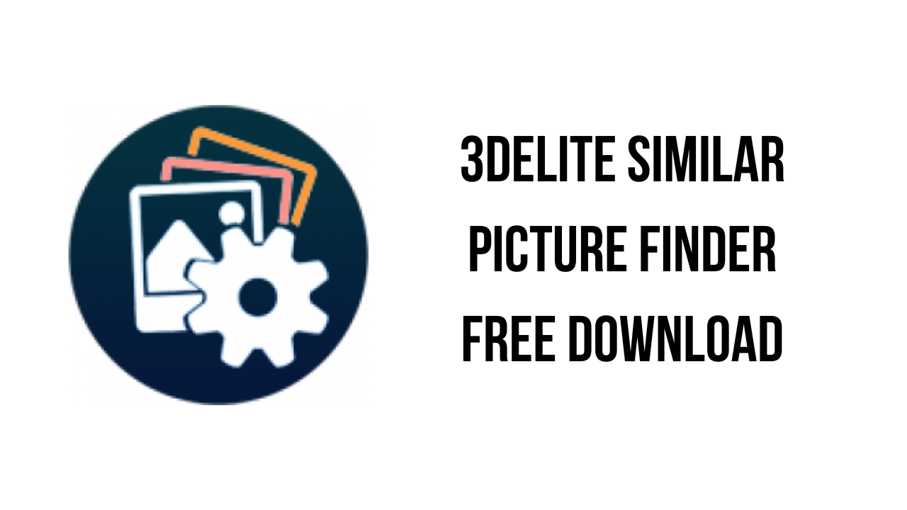 3delite Similar Picture Finder Free Download