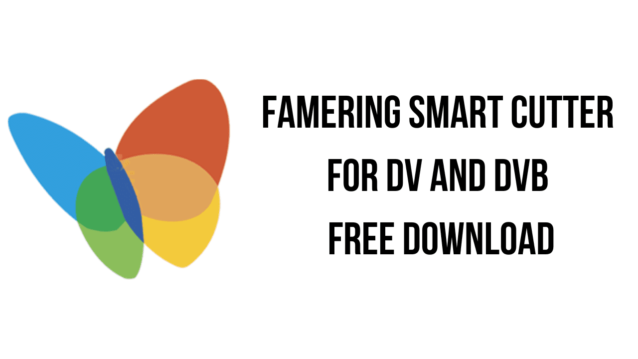 FameRing Smart Cutter for DV and DVB Free Download