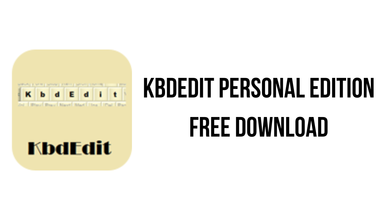 KbdEdit Personal Edition Free Download