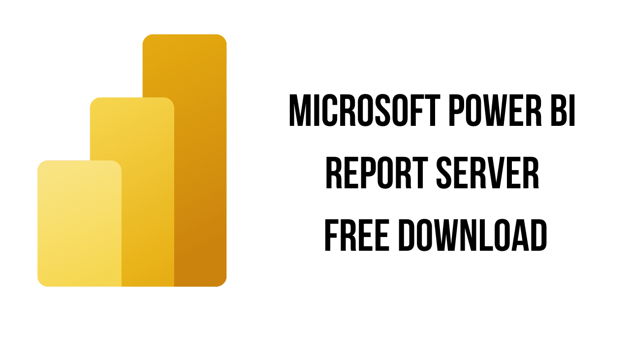 Microsoft Power BI Report Server Free Download