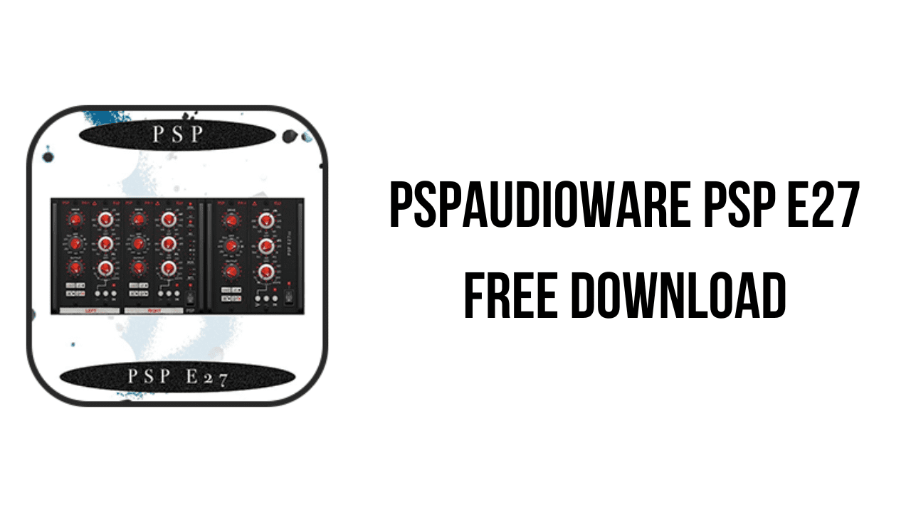 PSPaudioware PSP E27 Free Download
