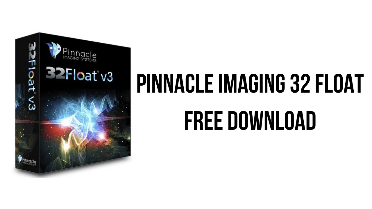 Pinnacle Imaging 32 Float Free Download