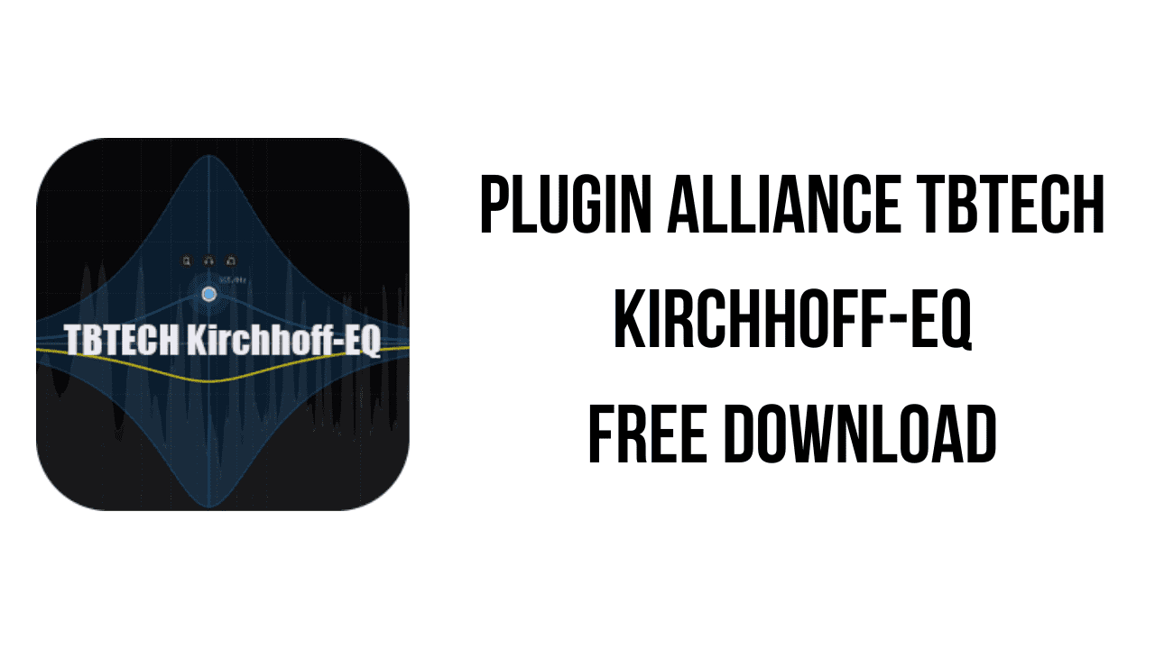 Plugin Alliance TBTECH Kirchhoff-EQ Free Download
