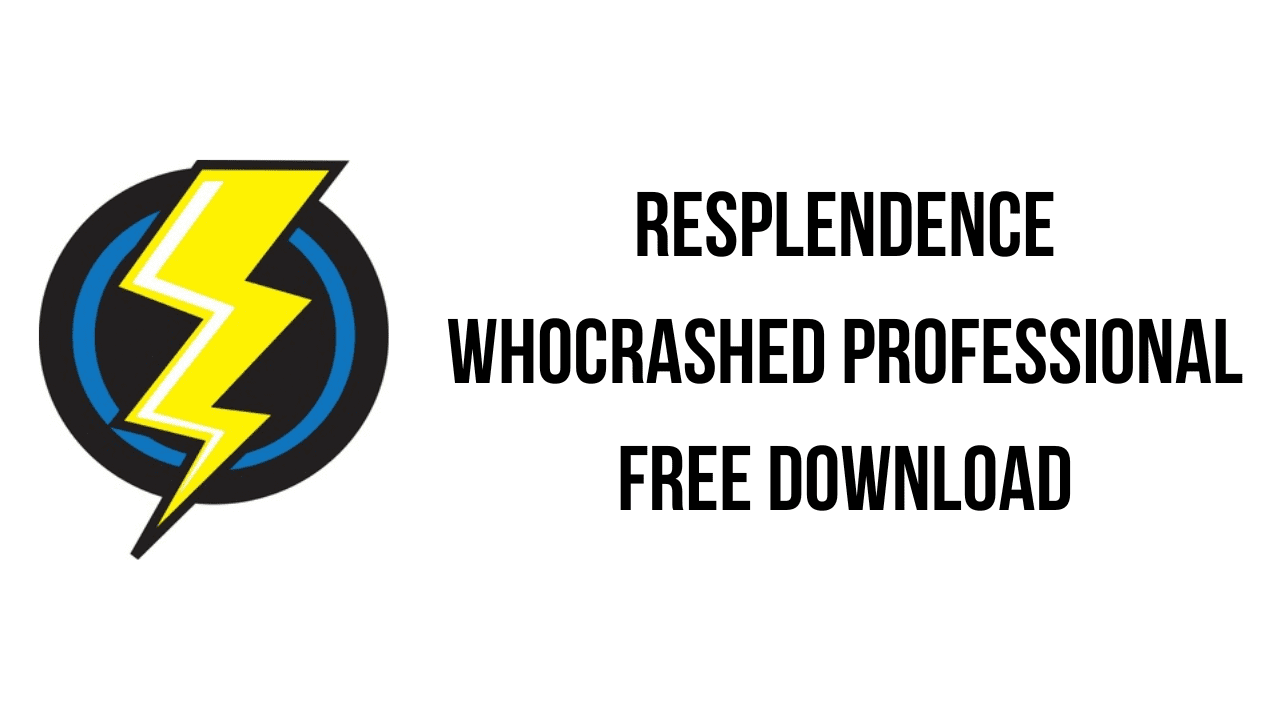 Resplendence WhoCrashed Professional Free Download