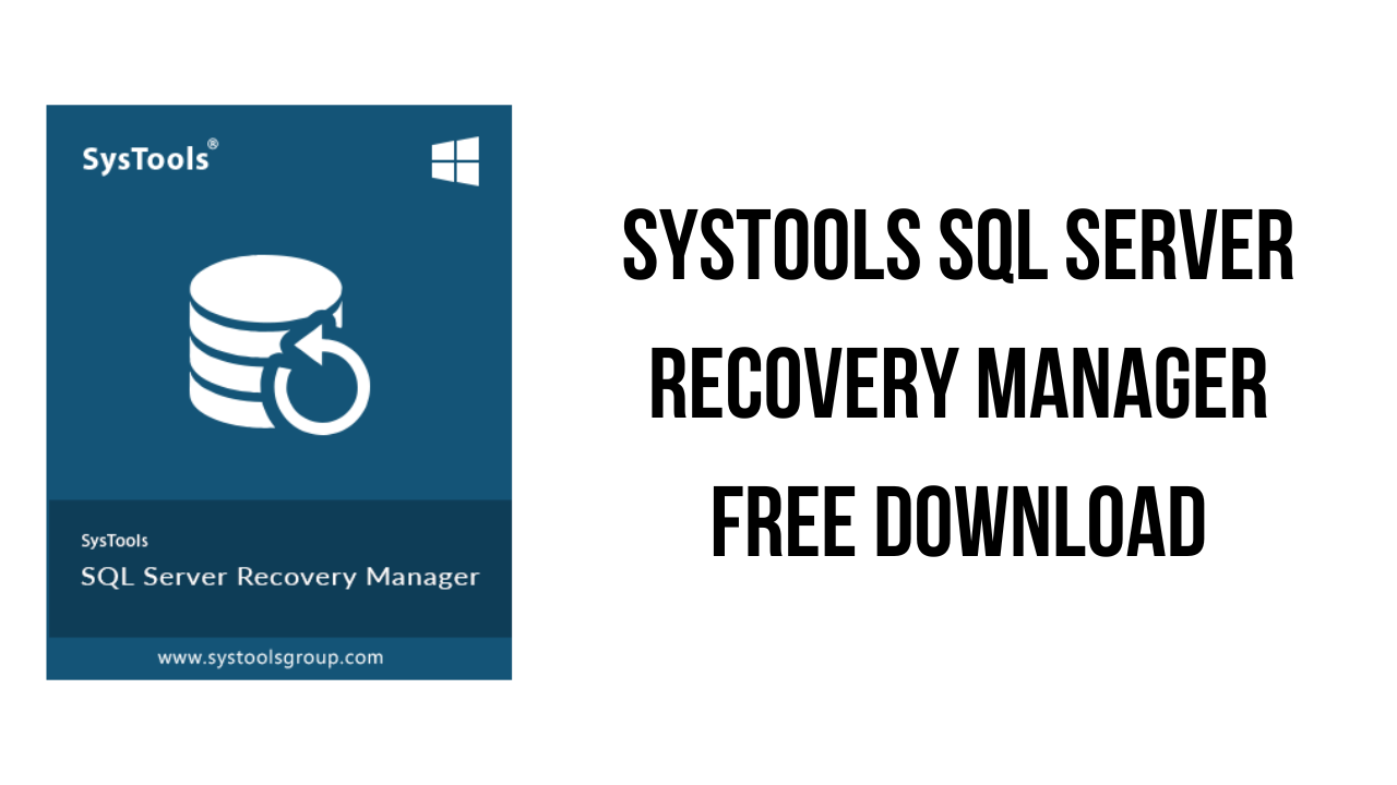 SysTools SQL Server Recovery Manager Free Download