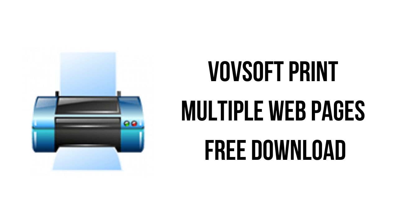 VovSoft Print Multiple Web Pages Free Download