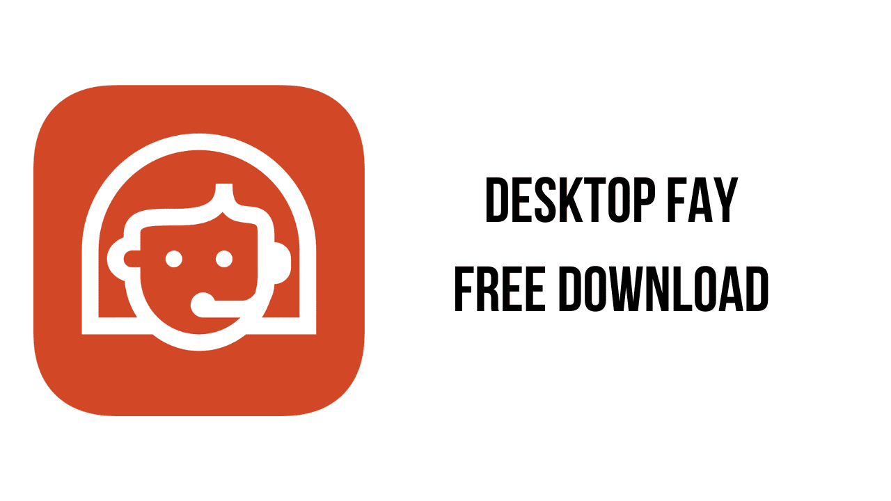 Desktop Fay Free Download