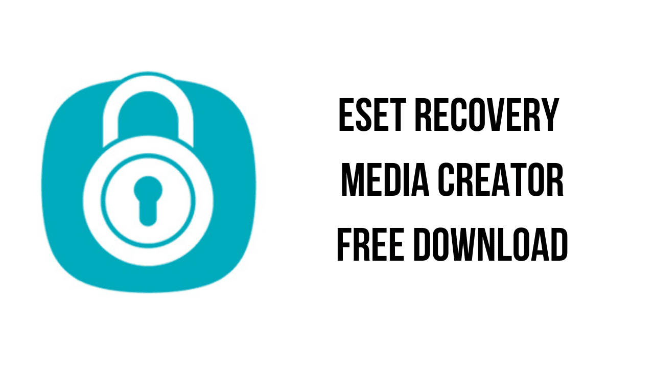 ESET Recovery Media Creator Free Download