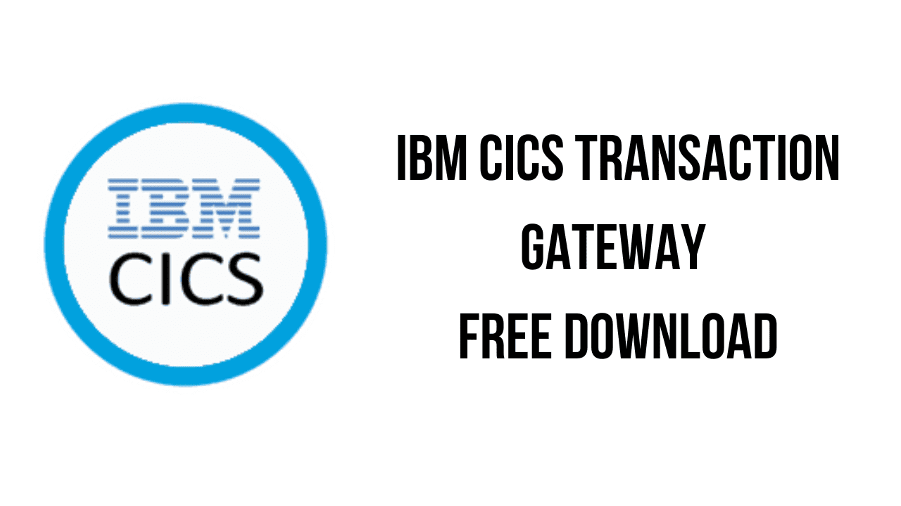 IBM CICS Transaction Gateway Free Download