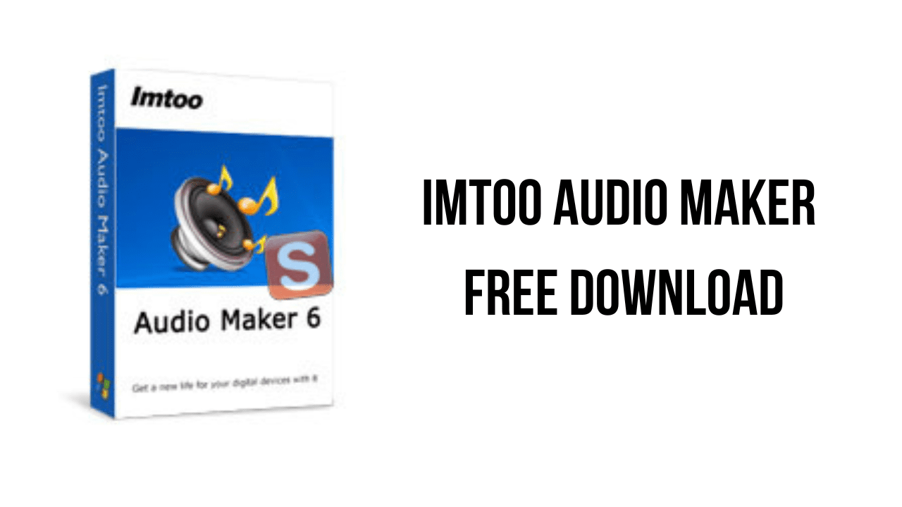 ImTOO Audio Maker Free Download