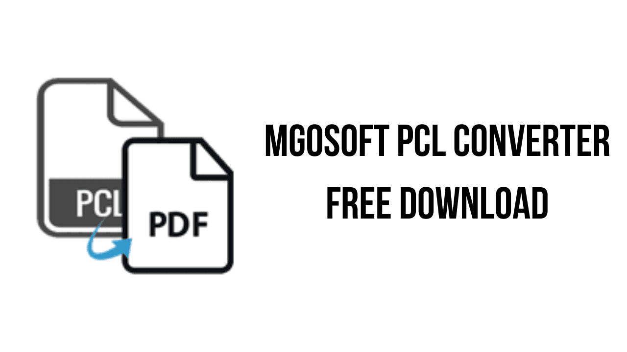 Mgosoft PCL Converter Free Download